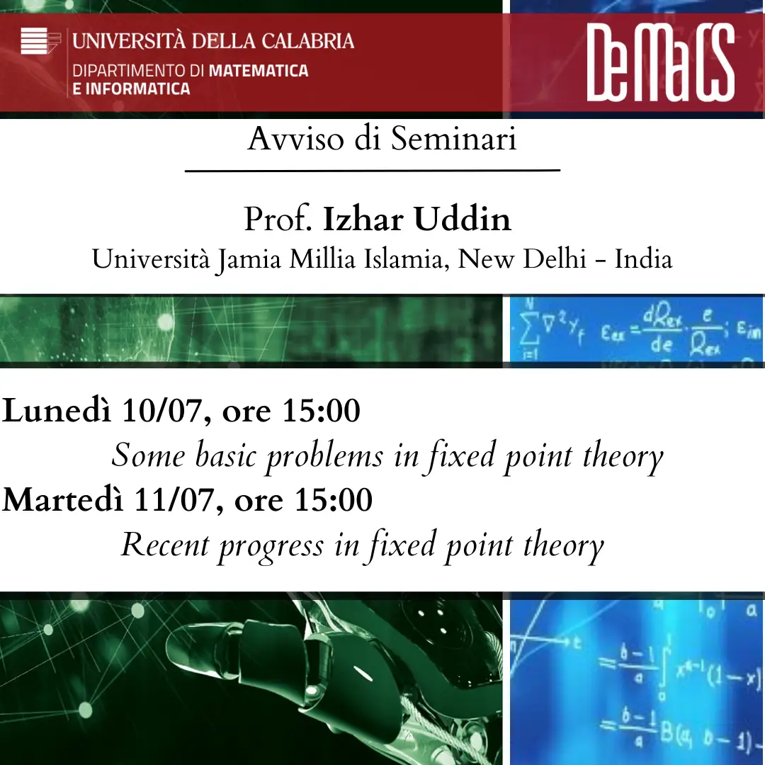 Seminari prof. Izhard Uddin - Università Jamia Millia Islamia, New Delhi - India
10 e 11/07/2023 - DeMaCS
